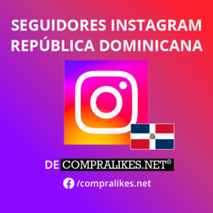 Comprar Seguidores de República Dominicana para Instagram