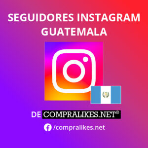 Comprar Seguidores de Guatemala para Instagram