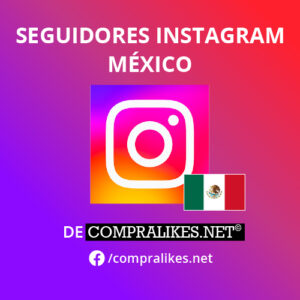 Comprar Seguidores de México para Instagram