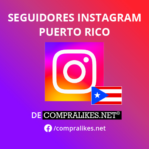 Comprar Seguidores de Puerto Rico para Instagram